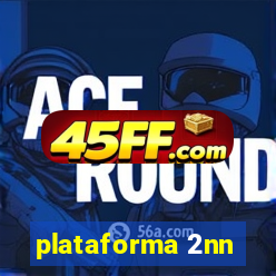 plataforma 2nn